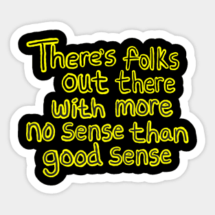 No Common Sense Sticker